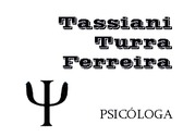 Tassiani Turra Ferreira Psicóloga