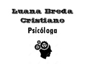 Luana Breda Cristiano Psicóloga